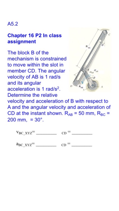 Solved The Block B Of The Mechanism Is Constrained To Move | Chegg.com