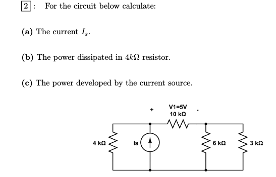 Solved For the circuit below calculate: (a) The current | Chegg.com