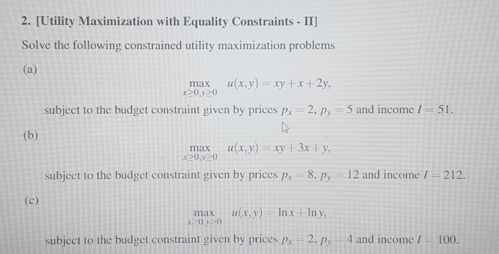 Solved 2. [Utility Maximization with Equality Constraints - | Chegg.com