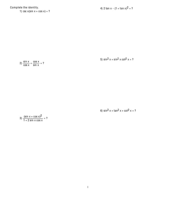 Solved Complete the identity 4) 2 tan x(1 + tan x)2 . ? 1)