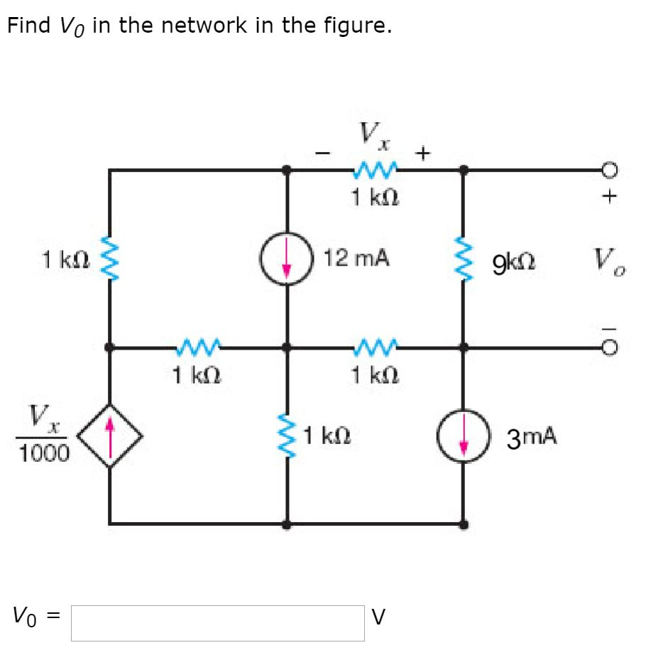 Solved Find Vo in the network in the figure. V. V. 1000 3mA | Chegg.com