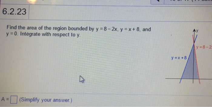 find the area of region bounded by the line 2y x 8