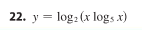 Solved Y = log_2 (x log_5 x). | Chegg.com