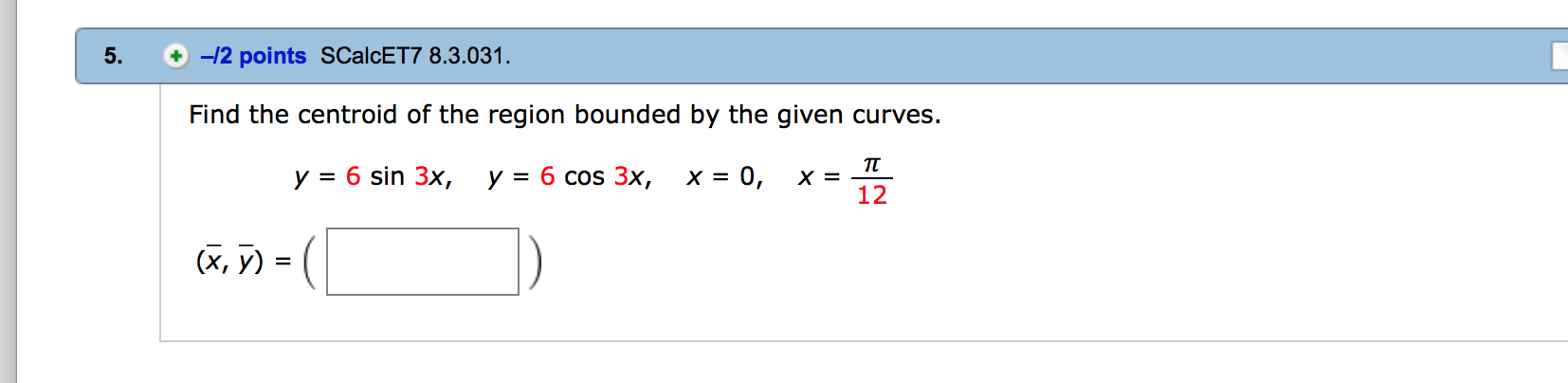 Solved Find the centroid of the region bounded by the given | Chegg.com