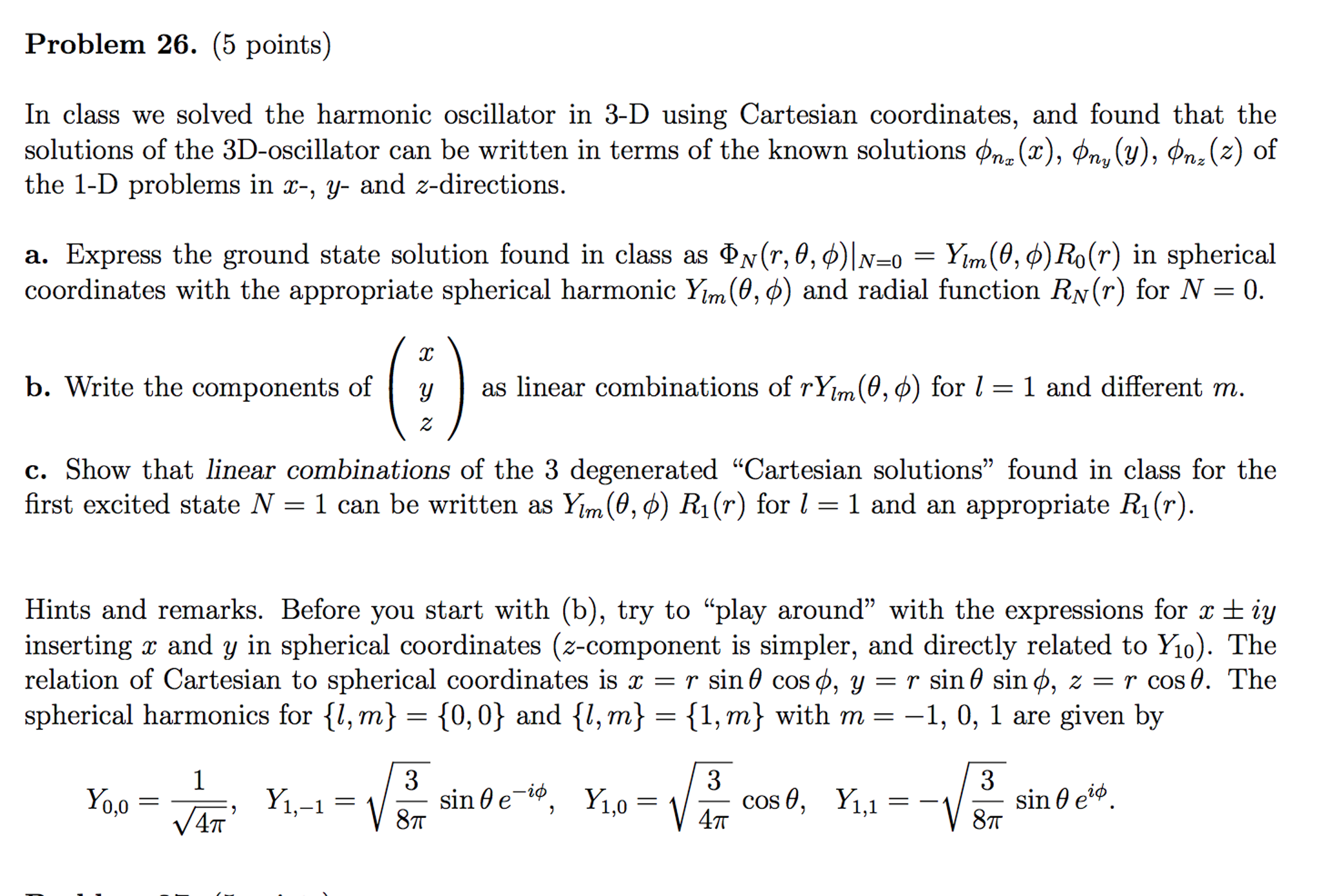 Solved In class we solved the harmonic oscillator in 3-D | Chegg.com