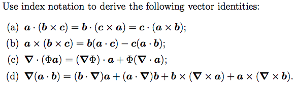 Solved Use Index Notation To Derive The Following Vector | Chegg.com