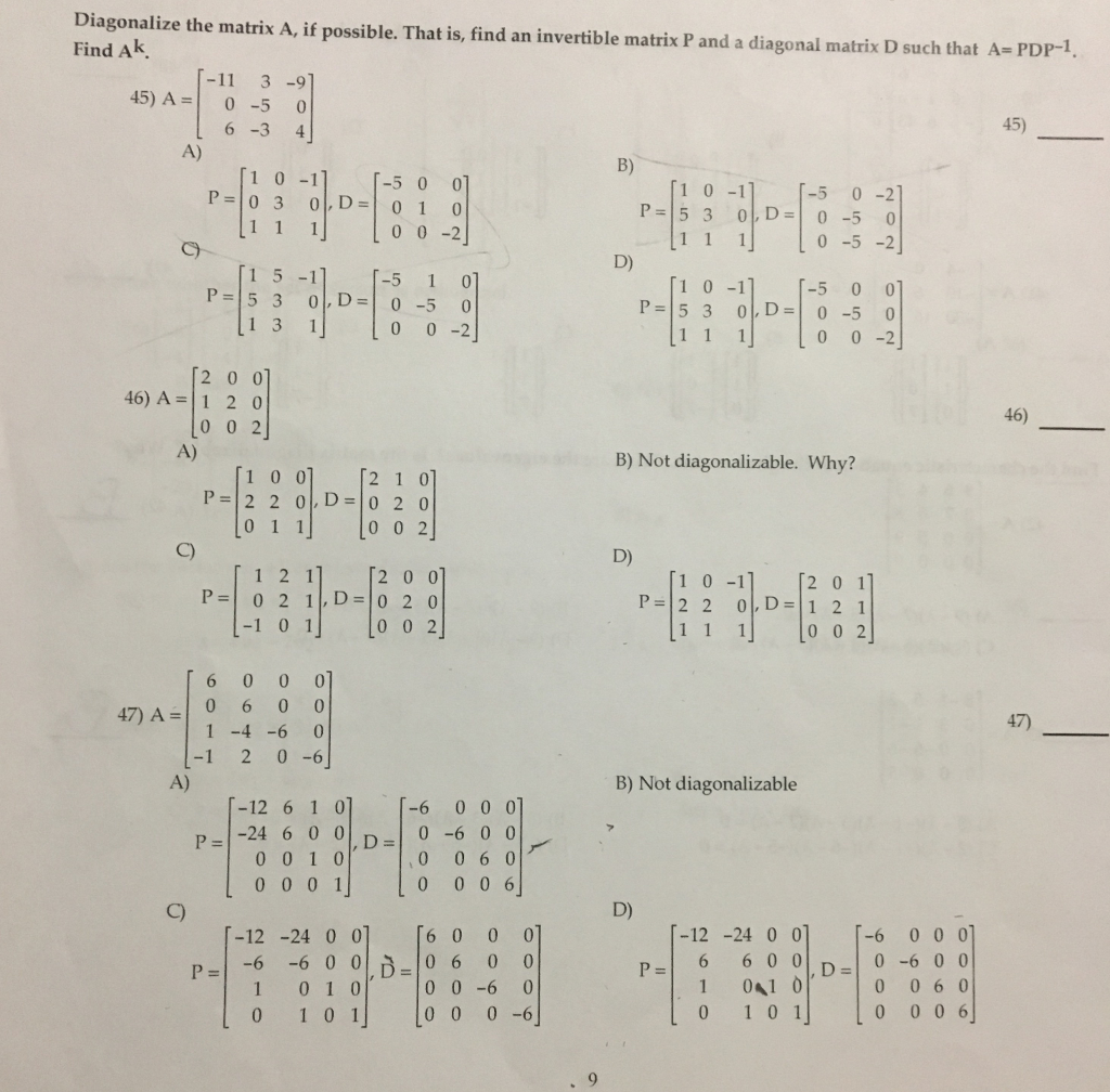 Solved Diagonalize the matrix A, if possible. That is, find | Chegg.com