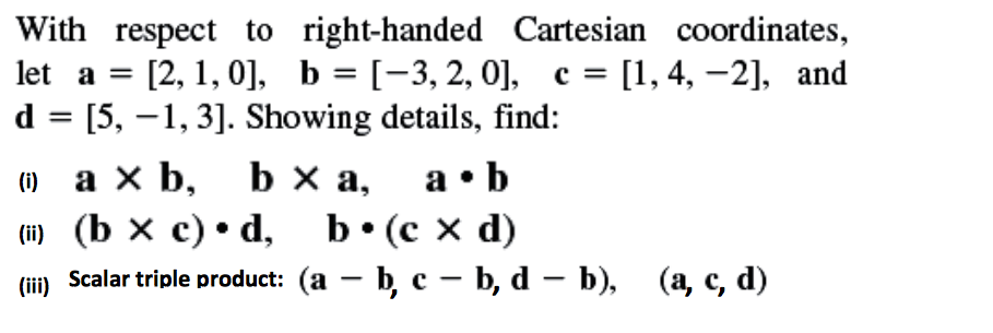 Solved With Respect To Right-handed Cartesian Coordinates, | Chegg.com