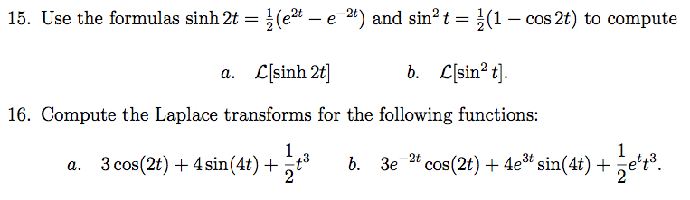 Use the formulas sinh 2t = 1/2 (e^2t - e^-2t) and | Chegg.com