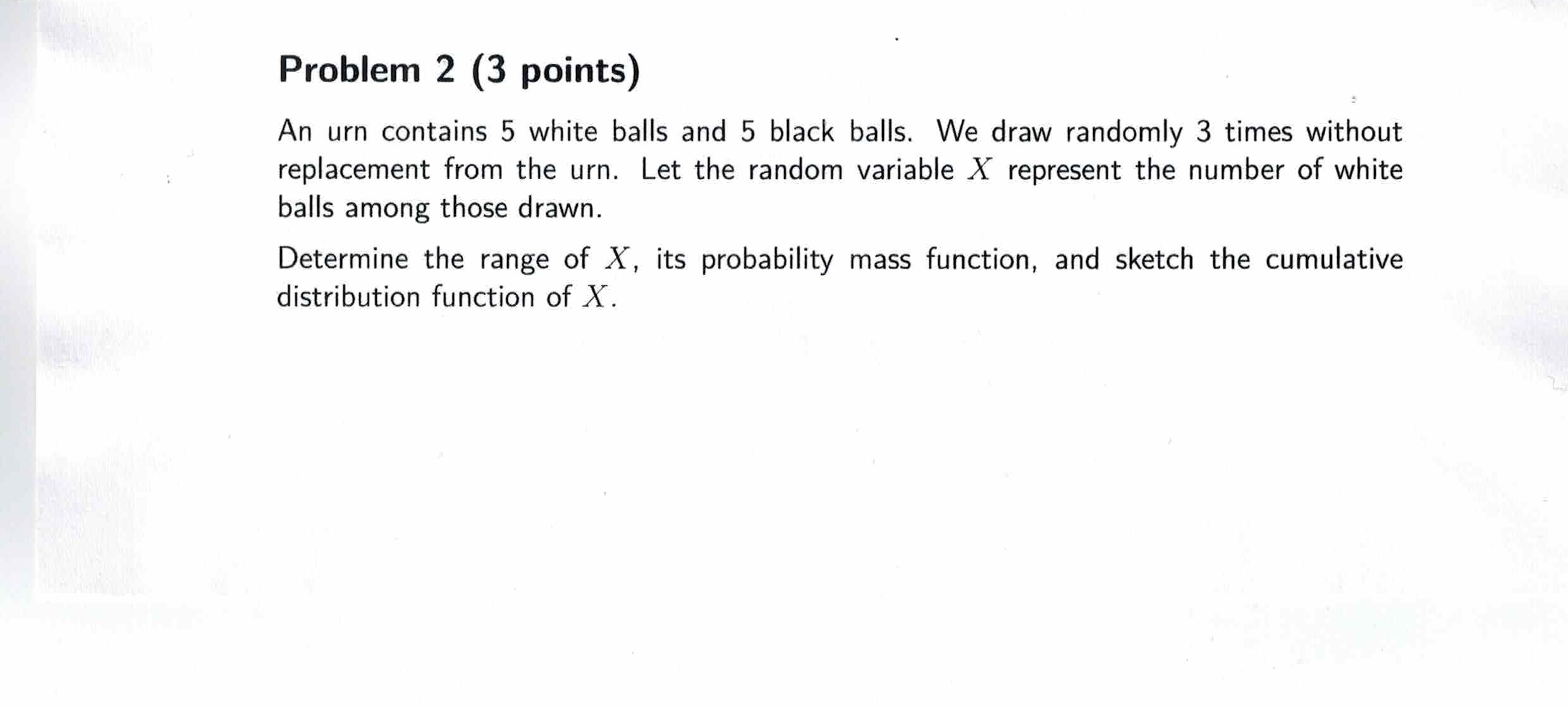 Solved An urn contains 5 white balls and 5 black balls. We | Chegg.com