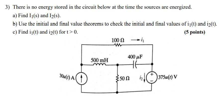 Solved 3) There is no energy stored in the circuit below at | Chegg.com