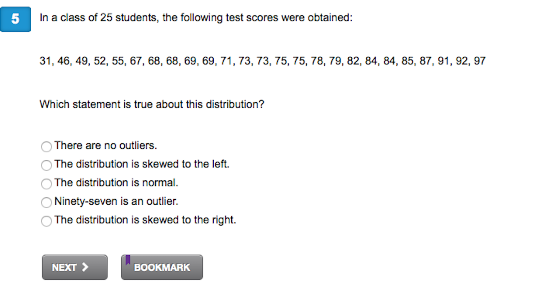 Solved In a class of 25 students, the following test scores