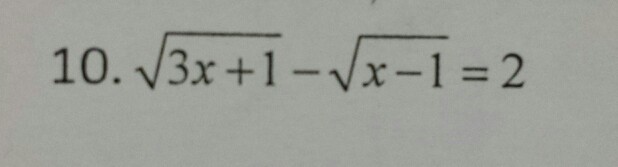 solved-10-square-root-3x-1-square-root-x-1-2-chegg