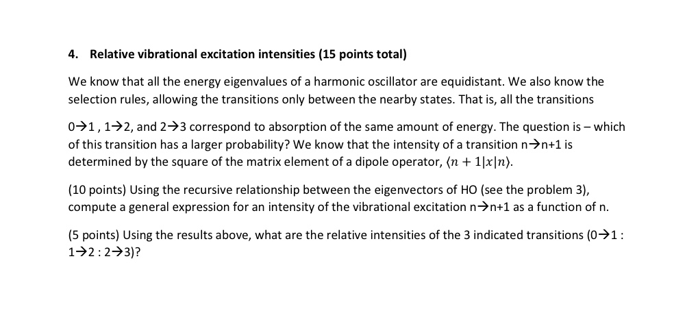 Solved 4. Relative Vibrational Excitation Intensities (15 | Chegg.com