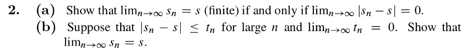 Solved Show That Lim N Rightarrow Infinity Sn S Finite
