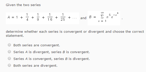 Solved Given the two series A = 1 + 1/4 + 1/9 + 1/16 + 1/25 | Chegg.com