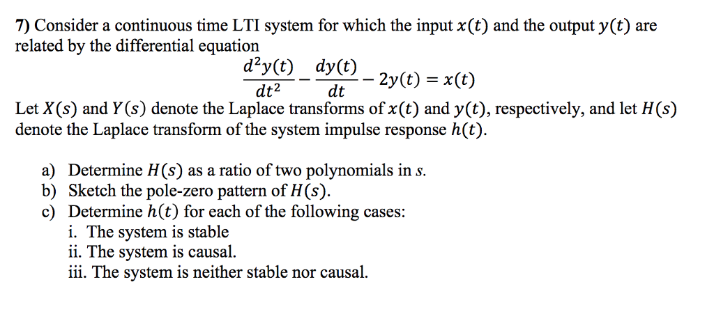 Solved 7 Consider A Continuous Time Lti System For Which