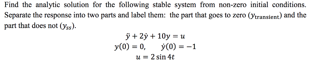 solved-find-the-analytic-solution-for-the-following-stable-chegg