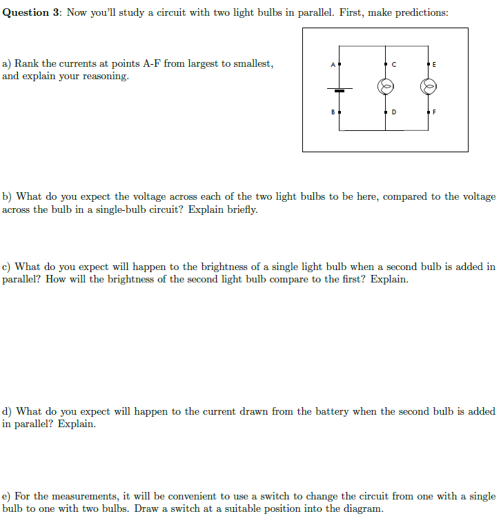 Solved Now you'll study a circuit with two light bulbs in