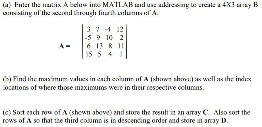 Solved a Enter the matrix A below into MATLAB and use Chegg