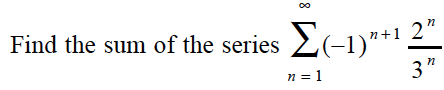 Solved Find the sum of the series Sigma infinity n = 1 | Chegg.com