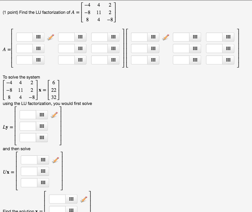 Solved Find The LU Factorization Of A 4 4 2 8 11 2 8 4 Chegg