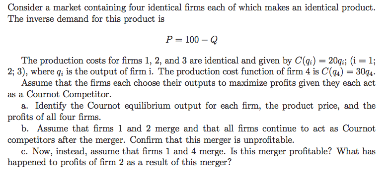 Solved Consider a market containing four identical firms | Chegg.com