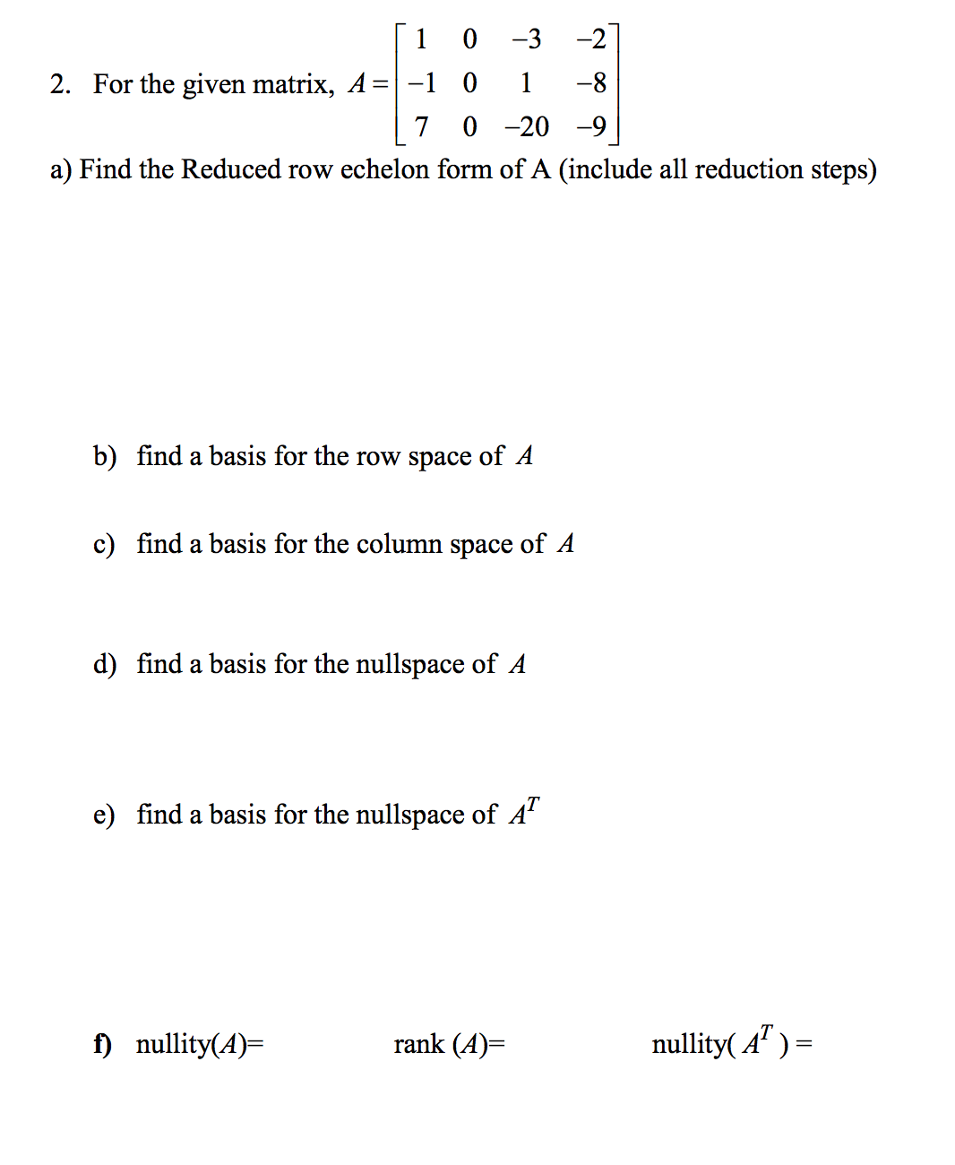 Solved 10 3 2 2. For the given matrix A 10 1 8 7 0 20 Chegg