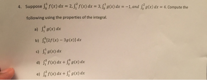 Solved Suppose integral^1_0 f(x) dx = 2, integral^2_1 f(x)dx | Chegg.com