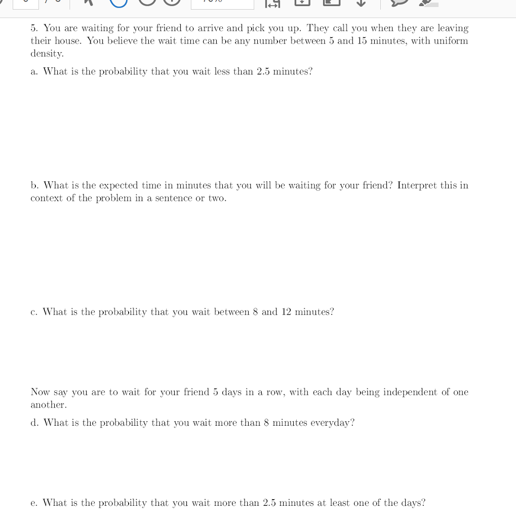 Solved You are waiting for your friend to arrive and pick | Chegg.com