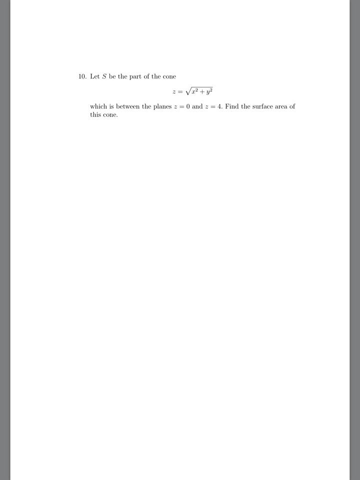 Solved 10. Let S be the part of the cone z = root x^2 + y^2
