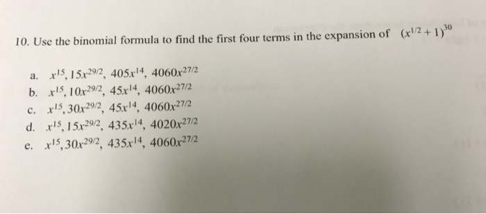 Solved Use the binomial formula to find the first four terms | Chegg.com