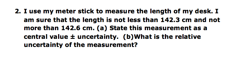 Solved I use my meter stick to measure the length of my | Chegg.com