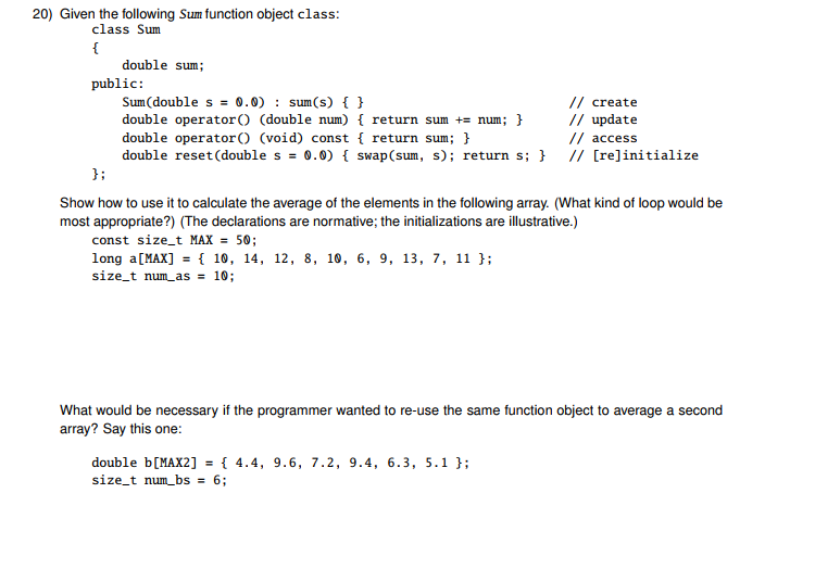 Solved 20) Given the following Sum function object class: | Chegg.com