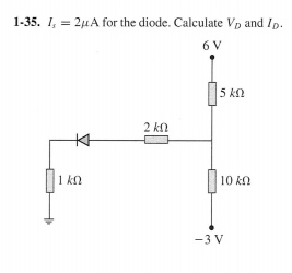 Solved 1-35. Is = 2mu A for the diode. Calculate VD and ID. | Chegg.com