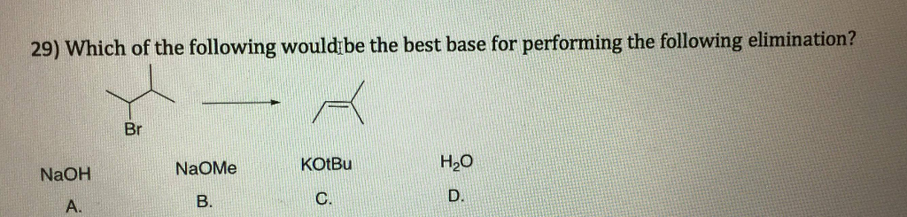 Solved Which of the following would be the best base for | Chegg.com