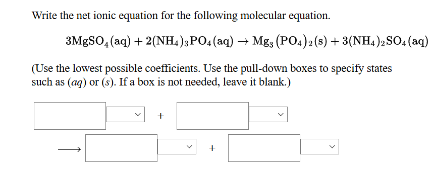 Solved Write The Net Ionic Equation For The Following