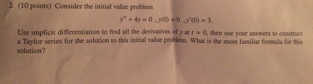 Solved Consider The Initial Value Problem Y 4y 0 Y 0