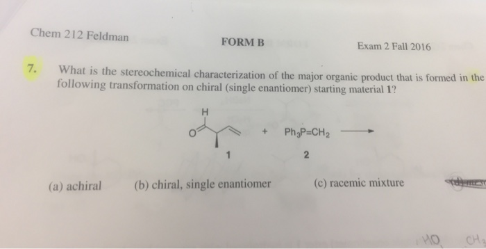 Solved What is the stereo chemical characterization of the | Chegg.com