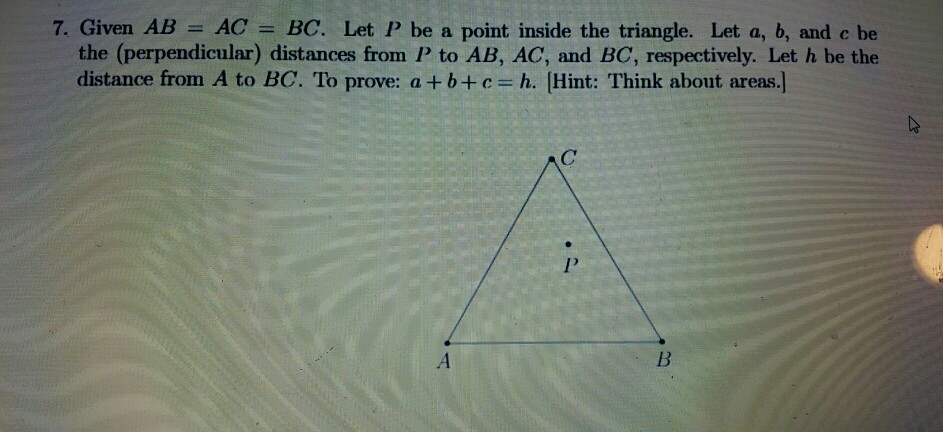 Solved 7, Given AB = AC = BC. Let P be a point inside the | Chegg.com
