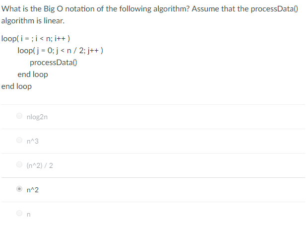Solved What is the Big O notation of the following | Chegg.com