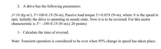 Solved A drive has the following parameters: J = 10 | Chegg.com