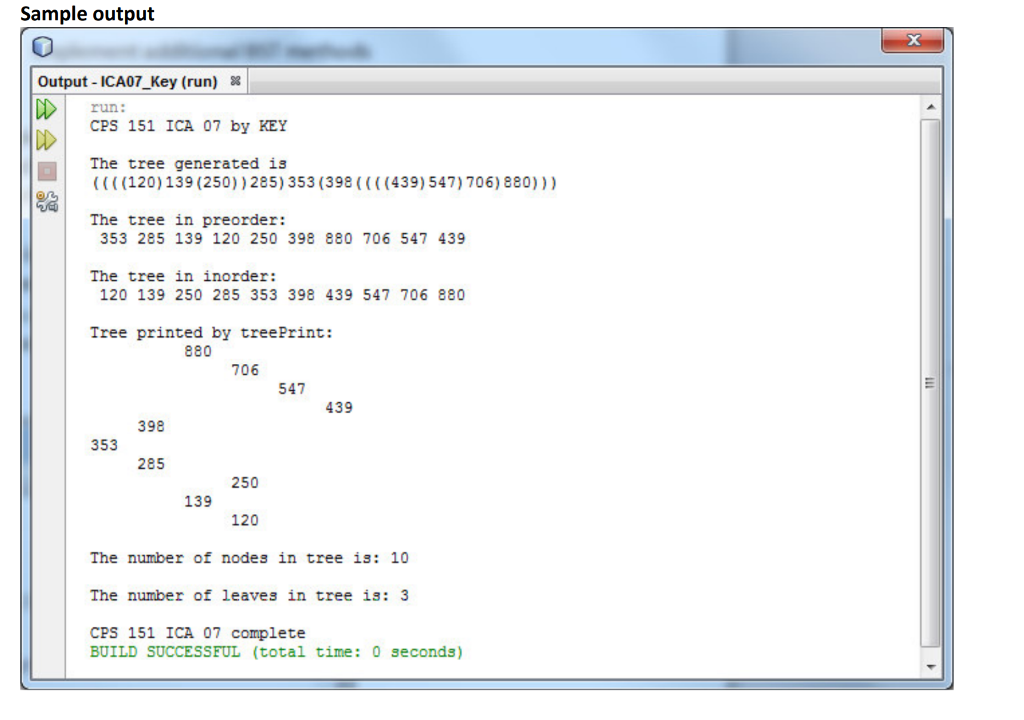 Solved Implement the methods treePrint and leafCount. Sample | Chegg.com