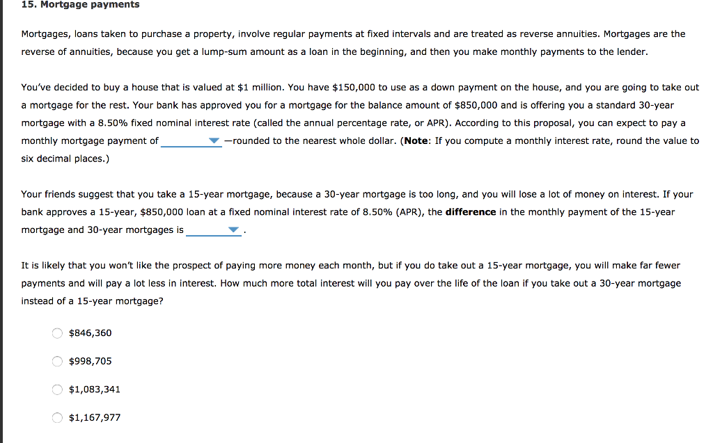 Solved 15. Mortgage payments Mortgages, loans taken to