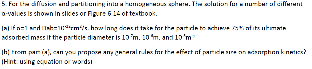 5. For the diffusion and partitioning into a | Chegg.com