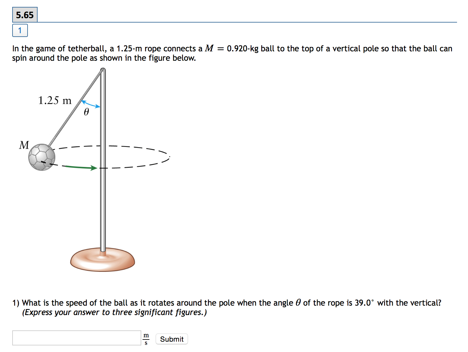 Solved In the game of tetherball, a 1.25m rope connects a M
