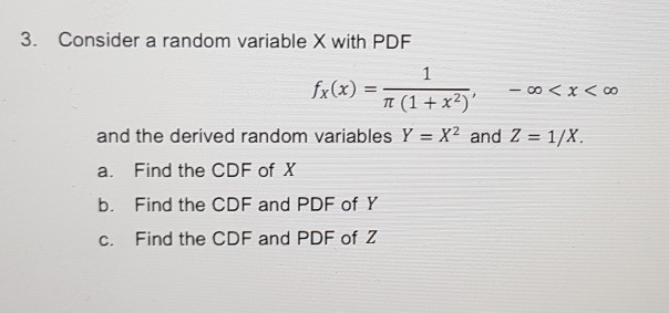 Solved 3. Consider a random variable X with PDF and the | Chegg.com