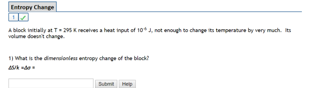 Solved Entropy Change A block initially at T 295 K receives | Chegg.com