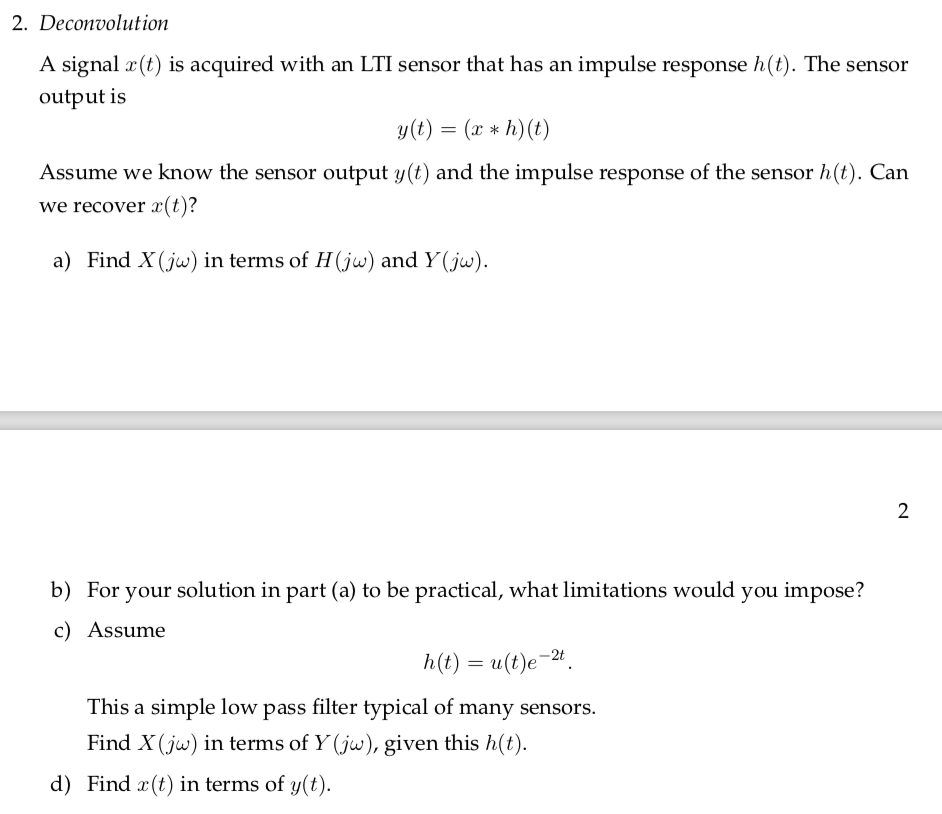 Solved 2. Deconvolution A signal x(t) is acquired with an
