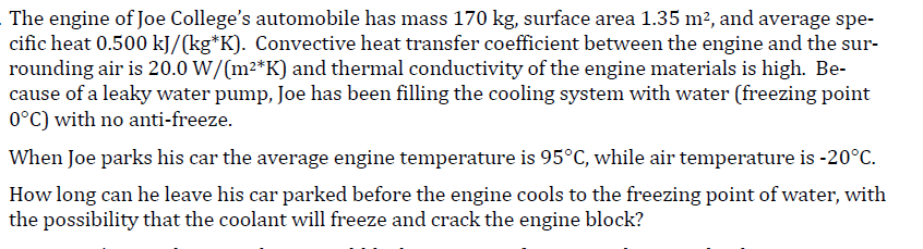 Solved The engine of Joe College's automobile has mass 170 | Chegg.com